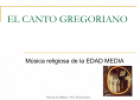 El Canto Gregoriano | Recurso educativo 78857