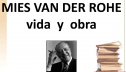 Mies Van der Rohe | Recurso educativo 80338