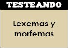 Lexemas y morfemas | Recurso educativo 46146