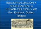 Industrializacion Y Sociedad En La EspañA Del Siglo XIX | Recurso educativo 687851